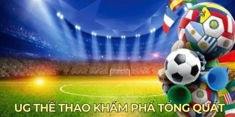 4 bước tham gia cá cược nhận thưởng cùng UG Thể thao